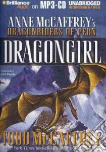 Dragongirl (CD Audiobook) libro in lingua di McCaffrey Todd J., Durante Emily (NRT)