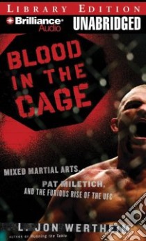 Blood in the Cage (CD Audiobook) libro in lingua di Wertheim L. Jon, Gigante Phil (NRT)