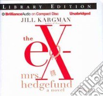 The Ex-Mrs. Hedgefund (CD Audiobook) libro in lingua di Kargman Jill, Ericksen Susan (NRT)