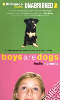 Boys Are Dogs (CD Audiobook) libro in lingua di Margolis Leslie, Grafton Ellen (NRT)