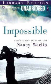 Impossible (CD Audiobook) libro in lingua di Werlin Nancy, Durante Emily (NRT)