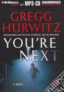 You're Next (CD Audiobook) libro in lingua di Hurwitz Gregg, Brick Scott (NRT)