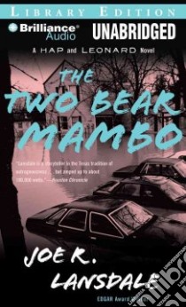 The Two-Bear Mambo (CD Audiobook) libro in lingua di Lansdale Joe R., Gigante Phil (NRT)