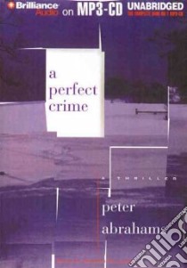 A Perfect Crime (CD Audiobook) libro in lingua di Abrahams Peter, Williams Sharon (NRT)