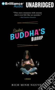 Stealing Buddha's Dinner (CD Audiobook) libro in lingua di Nguyen Bich Minh, Kennedy Alice H. (NRT)