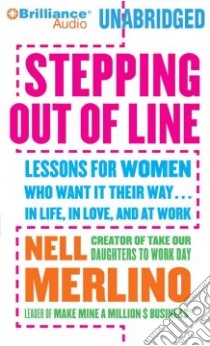 Stepping Out of Line (CD Audiobook) libro in lingua di Merlino Nell, Merlington Laural