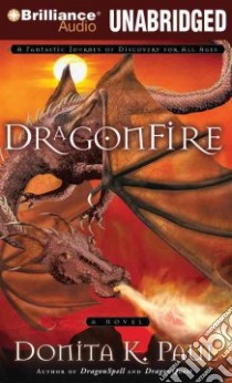 Dragonfire (CD Audiobook) libro in lingua di Paul Donita K., Grafton Ellen (NRT)