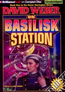 On Basilisk Station (CD Audiobook) libro in lingua di Weber David, Johnson Allyson (NRT)