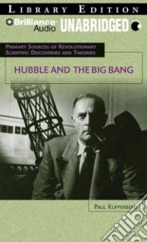 Hubble and the Big Bang (CD Audiobook) libro in lingua di Kupperberg Paul, Snyder Jay (NRT)