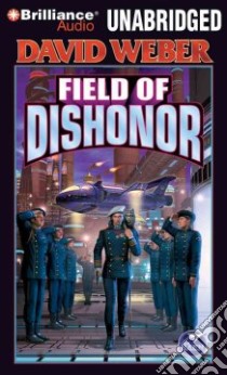 Field of Dishonor (CD Audiobook) libro in lingua di Weber David, Johnson Allyson (NRT)