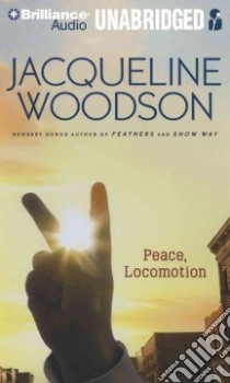 Peace, Locomotion (CD Audiobook) libro in lingua di Woodson Jacqueline, Graham Dion (NRT)