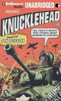 Knucklehead (CD Audiobook) libro in lingua di Scieszka Jon