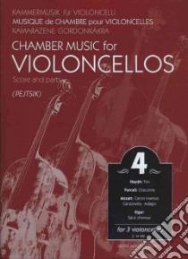 Chamber Music for Violoncellos / Kammermusik Fur Violoncelli / Musique de Chamre Pour Violoncelles / Kamarazene Gordonkakra libro in lingua di Pejtsik Arpad (CRT), Hal Leonard Publishing Corporation (COR)