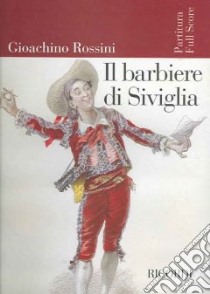 Il Barbiere Di Siviglia libro in lingua di Rossini Gioacchino (COP), Zedda Alberto (CRT)