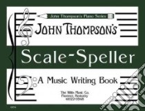 Scale Speller libro in lingua di Thompson John