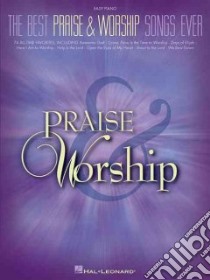 The Best Praise & Worship Songs Ever libro in lingua di Not Available (NA)