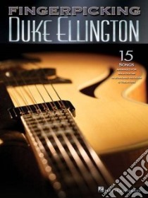 Fingerpicking Duke Ellington libro in lingua di Hal Leonard Publishing Corporation (COR)