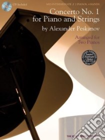 Concerto No.1 for Solo Piano and Strings libro in lingua di Peskanov Alexander (COP)