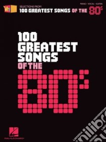 VH1's 100 Greatest Songs of the '80s libro in lingua di Hal Leonard Publishing Corporation (CRT)