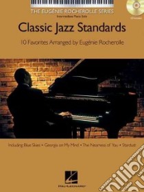 Classic Jazz Standards libro in lingua di Rocherolle Eugenie (COP)