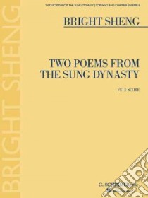 Two Poems from the Sung Dynasty libro in lingua di Sheng Bright (COP)