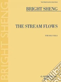 The Stream Flows libro in lingua di Sheng Bright (COP)
