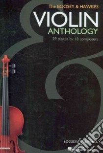 The Boosey & Hawkes Violin Anthology libro in lingua di Hal Leonard Publishing Corporation (COR)
