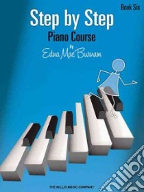 Step by Step Piano Course libro in lingua di Burnam Edna Mae, Hal Leonard Publishing Corporation (COR)