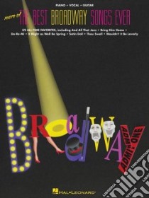 More of the Best Broadway Songs Ever libro in lingua di Not Available (NA)