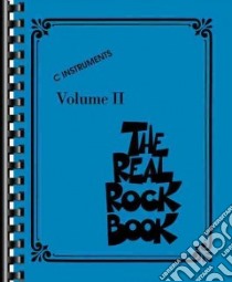 The Real Rock Book libro in lingua di Hal Leonard Publishing Corporation (COR)