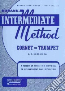 Rubank Intermediate Method libro in lingua di Skornicka J. E.