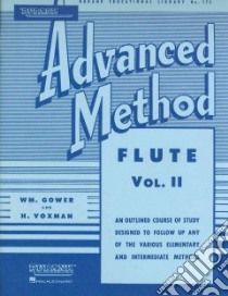 Rubank Advanced Method Flute libro in lingua di Voxman H. (COP), Gower Wm (COP)