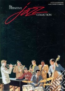 The Definitive Jazz Collection libro in lingua di Hal Leonard Publishing Corporation (COR)