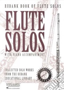 Rubank Book of Flute Solos Intermediate Level libro in lingua di Hal Leonard Publishing Corporation (COR)
