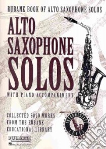 Rubank Book of Alto Saxophone Solos libro in lingua di Not Available (NA)