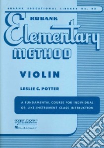 Rubank Elementary Method Violin libro in lingua di Potter Leslie C. (EDT)