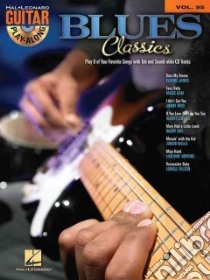 Blues Classics libro in lingua di Hal Leonard Publishing Corporation (COR)