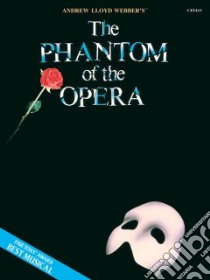 Andrew Lloyd Webber's The Phantom of the Opera libro in lingua di Lloyd Webber Andrew (COP), Hart Charles