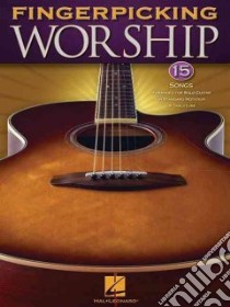 Fingerpicking Worship libro in lingua di Hal Leonard Publishing Corporation (COR)