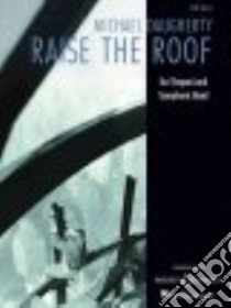 Raise the Roof libro in lingua di Daugherty Michael (COP), Hal Leonard Publishing Corporation (COR)
