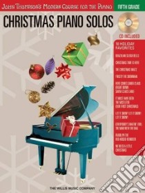 Christmas Piano Solos - Fifth Grade libro in lingua di Hal Leonard Publishing Corporation (COR)