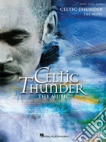 Celtic Thunder libro in lingua di Hal Leonard Publishing Corporation (COR)