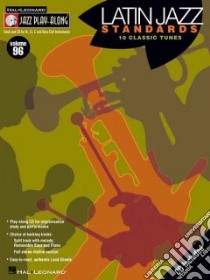 Hal Leonard Latin Jazz Standards libro in lingua di Hal Leonard Publishing Corporation (COR)