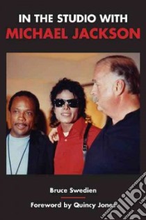 In the Studio with Michael Jackson libro in lingua di Swedien Bruce