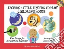 Teaching Little Fingers to Play Children's Songs libro in lingua di Miller Carolyn (CRT)