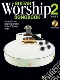 Guitar Worship Songbook 2 libro in lingua di Hal Leonard Publishing Corporation (COR)