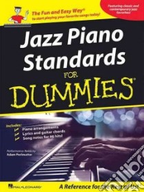 Jazz Piano Standards for Dummies libro in lingua di Hal Leonard Publishing Corporation (COR)