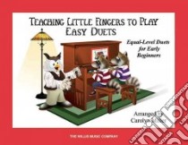 Teaching Little Fingers to Play Easy Duets libro in lingua di Miller Carolyn (CON)
