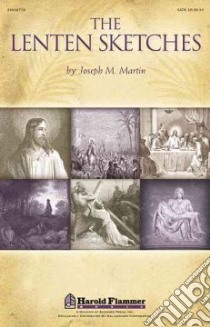 The Lenten Sketches libro in lingua di Martin Joseph M. (COP), Adams Brant (CON)