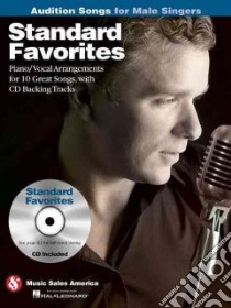 Standard Favorites - Audition Songs for Male Singers libro in lingua di Hal Leonard Publishing Corporation (COR)